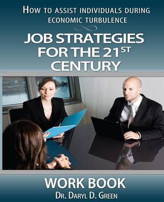 Job Strategies for the 21st Century-Workbook book