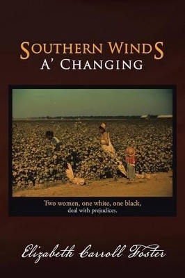 Southern Winds A' Changing by Elizabeth Carroll Foster
