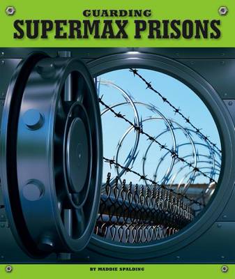 Guarding Supermax Prisons book