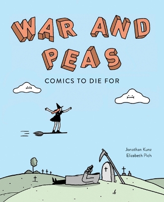 War and Peas: Funny Comics for Dirty Lovers book