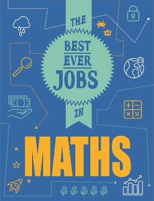 The Best Ever Jobs In: Maths by Rob Colson