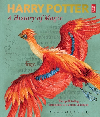 Harry Potter – A History of Magic: The Book of the Exhibition by British Library