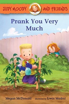 Judy Moody and Friends: Prank You Very Much book