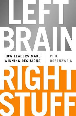 Left Brain, Right Stuff by Phil Rosenzweig