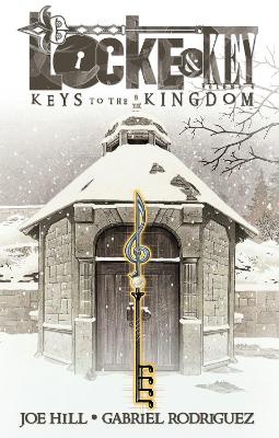 Locke & Key: #4 Keys To The Kingdom book