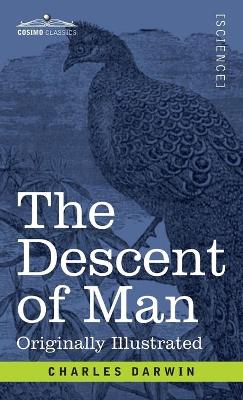 The Descent of Man: and Selection in Relation to Sex book