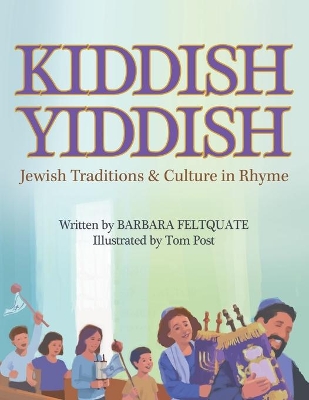 Kiddish Yiddish: Jewish Traditions & Culture in Rhyme book