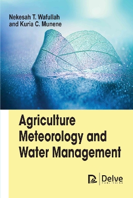 Agriculture Meteorology and Water Management book