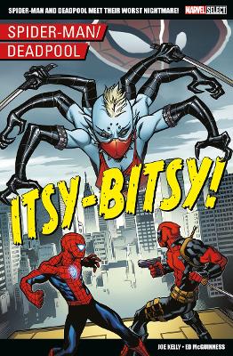 Marvel Select - Spider-Man/Deadpool: Itsy-Bitsy! book