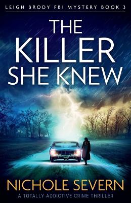 The Killer She Knew: A totally addictive crime thriller book