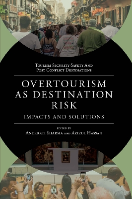 Overtourism as Destination Risk: Impacts and Solutions book