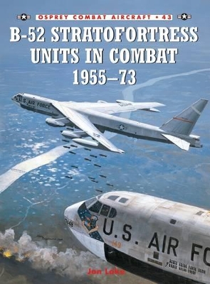 B-52 Stratofortress Units 1955-73 book