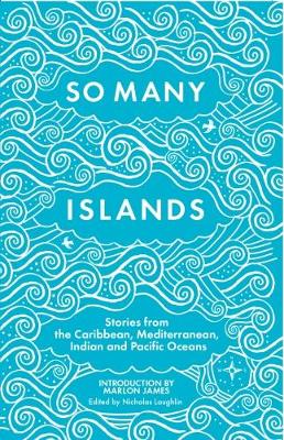 So Many Islands by Nicholas Laughlin