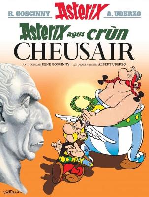 Asterix Agus Crùn Cheusair (Asterix in Gaelic) book