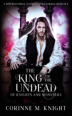 The King of the Undead: A Supernatural Academy Romance book