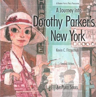 Journey Into Dorothy Parker's New York Second Edition book