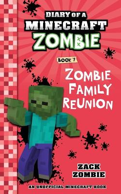 Diary of a Minecraft Zombie Book 7 by Zack Zombie