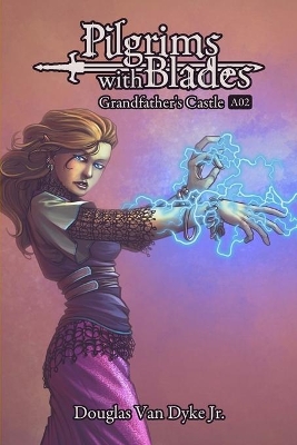 Pilgrims with Blades: A02 Grandfather's Castle book