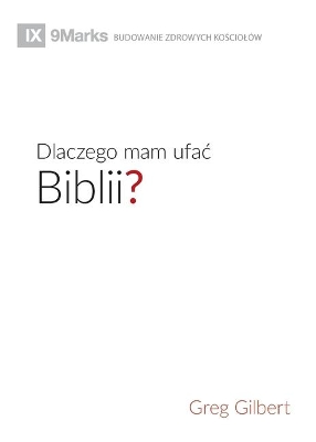 Dlaczego mam ufac Biblii? (Why Trust the Bible?) (Polish) book