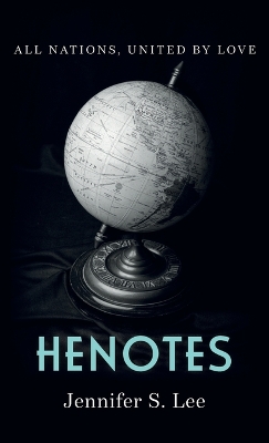 Henotes: All Nations, United by Love book