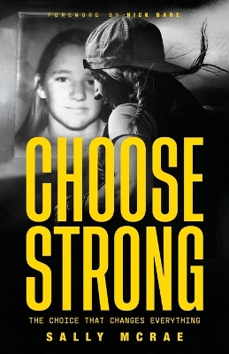 Choose Strong: The Choice That Changes Everything book