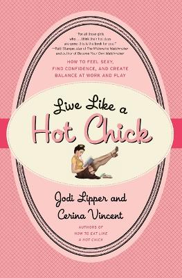 Live Like a Hot Chick book