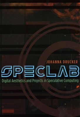 Speclab by Johanna Drucker