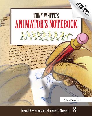 Tony White's Animator's Notebook book