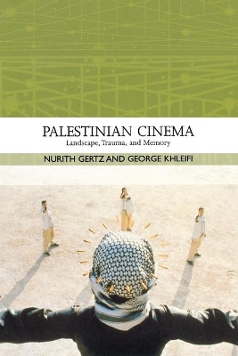 Palestinian Cinema by Nurith Gertz