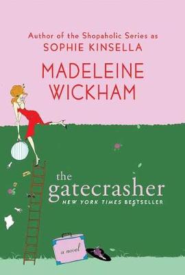 The The Gatecrasher by Madeleine Wickham