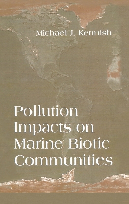 Pollution Impacts on Marine Biotic Communities book