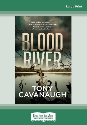 Blood River by Tony Cavanaugh