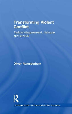 Transforming Violent Conflict by Oliver Ramsbotham