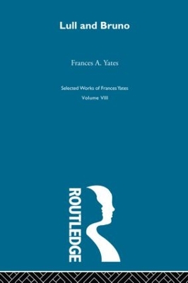 Lull & Bruno by Francis A Yates