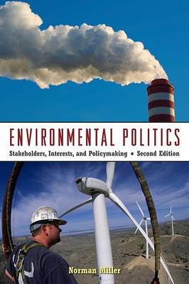 Environmental Politics by Norman Miller