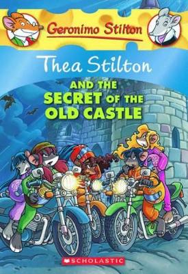 Thea Stilton and the Secret of the Old Castle book