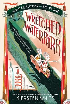 Wretched Waterpark by Kiersten White