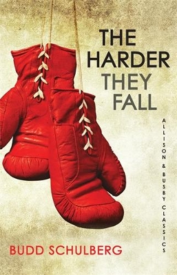 Harder They Fall by Budd Schulberg