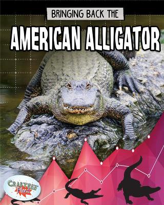 American Alligator: Animals Back from the Brink book