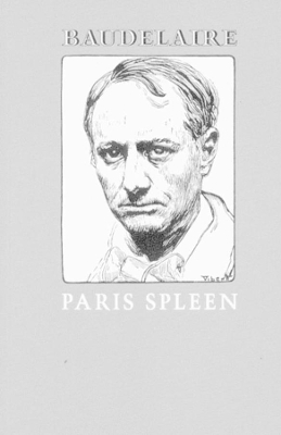 Paris Spleen by Charles Baudelaire