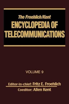 Froehlich/Kent Encyclopedia of Telecommunications book