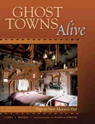 Ghost Towns Alive book