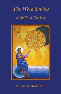 The Word Invites: A Spiritual Theology book