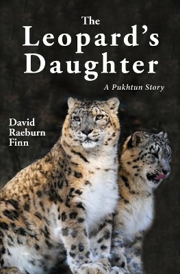 The Leopard's Daughter: A Pukhtun Story book