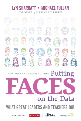 Putting FACES on the Data: What Great Leaders and Teachers Do! by Lyn D. Sharratt