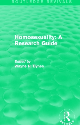 Routledge Revivals: Homosexuality: A Research Guide (1987) book