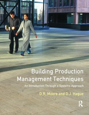 Building Production Management Techniques by David R. Moore