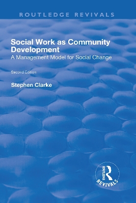 Social Work as Community Development: A Management Model for Social Change book