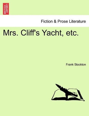 Mrs. Cliff's Yacht, Etc. book