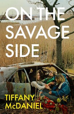 On the Savage Side by Tiffany McDaniel